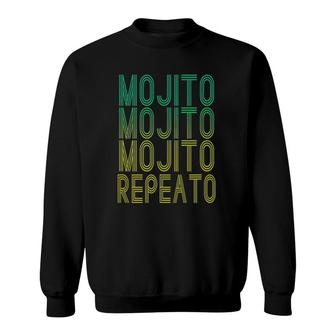 Mojito Repeato Rum Cocktail Drinkers Mojito Day July 11 Ver2 Sweatshirt | Mazezy