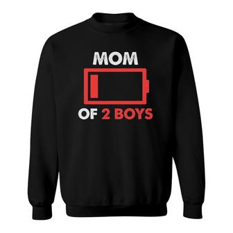 Mom Of 2 Boys From Son Mothers Day Birthday Low Battery Sweatshirt | Mazezy