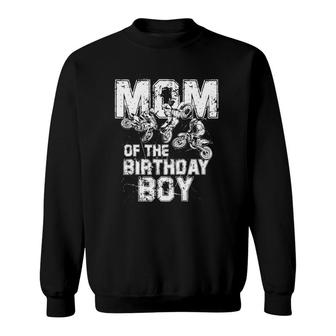 Mom Of The Birthday Boy Dirt Bike Motorcycle Sweatshirt | Mazezy
