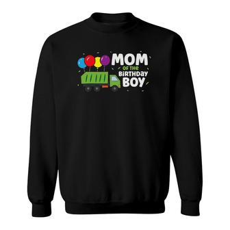 Mom Of The Birthday Boy Garbage Truck Sweatshirt | Mazezy