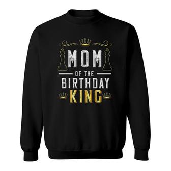 Mom Of The Birthday King Boy Bday Party Matching Celebration Sweatshirt | Mazezy