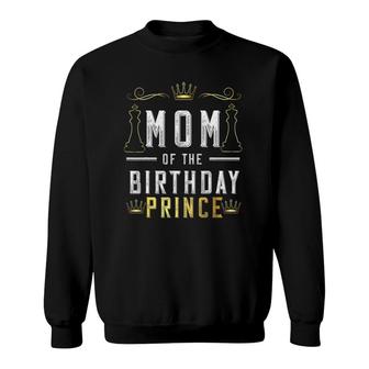 Mom Of The Birthday Prince Boy Bday Party Matching Celebrate Sweatshirt | Mazezy