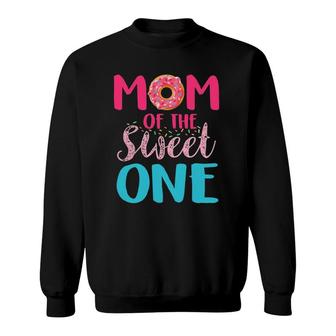 Mom Of The Sweet One Donut Lover Cute Mothers Day Sweatshirt | Mazezy