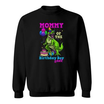 Mommy Birthday Boy Dinosaurrex Dino Party Sweatshirt | Mazezy
