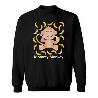 Mommy Monkey Banana Sassy Monkey Bananas Gift Sweatshirt | Mazezy