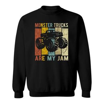 Monster Trucks Are My Jam Vintage Retro Monster Truck Sweatshirt | Mazezy