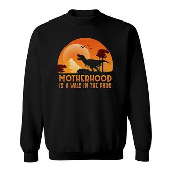 Motherhood Is A Walk In The Park Funny Mothers Day New Mom Sweatshirt | Mazezy