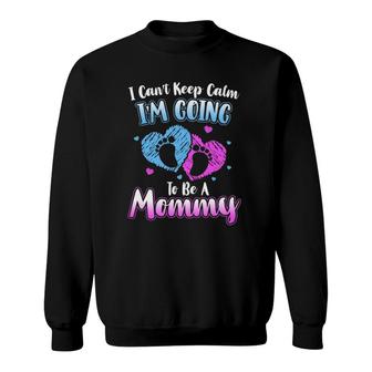 Mother's Day Can't Keep Calm I'm Going To Be A Mommy Sweatshirt | Mazezy