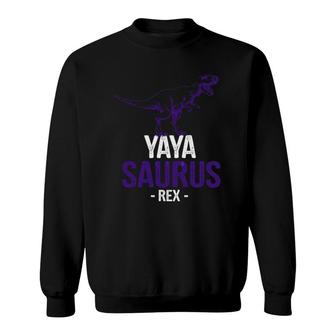 Mother's Day Grandma Gift Yaya Saurus Rex Yayasaurus Sweatshirt | Mazezy
