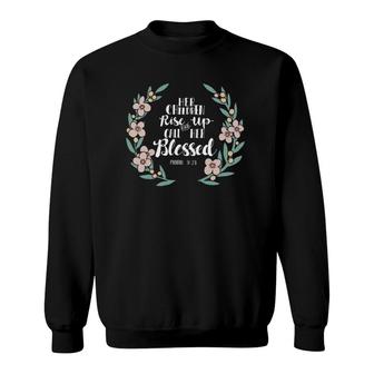 Mother's Day Her Children Rise Up And Call Her Blessed Sweatshirt | Mazezy