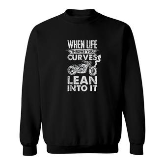 Motorcycle When Life Throw You Curves Sweatshirt | Mazezy
