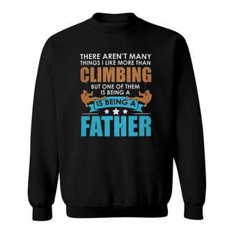 Mountaineering Climber For Mountain Father Gift Sweatshirt | Mazezy