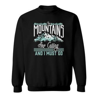 Mountains Are Calling & I Must Go Retro Vintage Graphic Sweatshirt | Mazezy