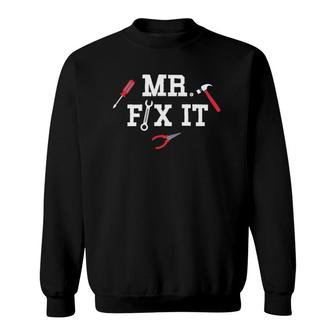 Mr Fix It Father's Day Hand Tools Papa Daddy Sweatshirt | Mazezy
