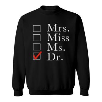 Mrs Mis Ms Dr Sweatshirt | Mazezy