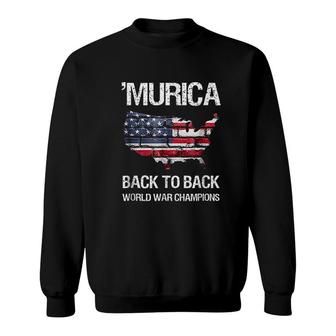 Murica Back To Back World War Champions Sweatshirt | Mazezy