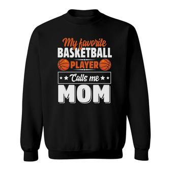 My Favorite Basketball Player Calls Me Mom Mother's Day Sweatshirt | Mazezy