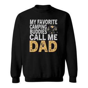 My Favorite Camping Buddies Calls Me Dad Essential Sweatshirt | Mazezy