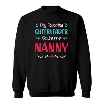 My Favorite Cheerleader Calls Me Nanny Mother's Day Sweatshirt | Mazezy