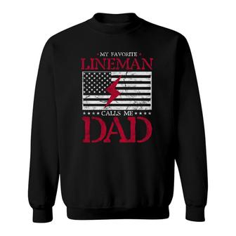 My Favorite Lineman Calls Me Dad Usa Flag Gift Fathers Day Sweatshirt | Mazezy