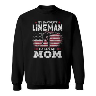 My Favorite Lineman Calls Me Mom Usa Flag Mother Gift Sweatshirt | Mazezy