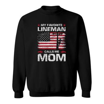 My Favorite Lineman Calls Me Mom Usa Flag Mother's Day Sweatshirt | Mazezy