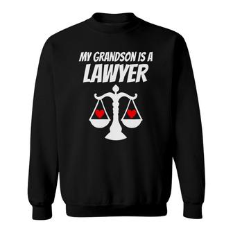 My Grandson Is A Lawyer Graduate Law Proud Grandparent Sweatshirt | Mazezy