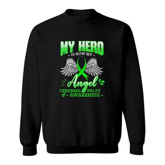 My Hero Is Now Cerebral Palsy Green Neurologists Sweatshirt | Mazezy
