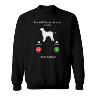 My Irish Water Spaniel Is Calling And I Must Go Dog Sweatshirt | Mazezy