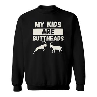 My Kids Are Goats - Funny Goat Mom & Goat Lover Farming Gift Sweatshirt | Mazezy