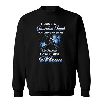 My Mom Is A Guardian Angel For Daughter Son Lost Their Mom Sweatshirt | Mazezy