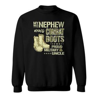 My Nephew Wears Combat Boots Dog Tags Proud Military Uncle Sweatshirt | Mazezy