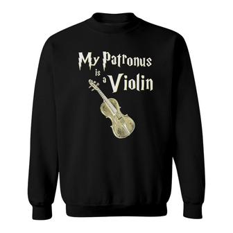 My Patronus Is A Violin Harry Fan Violin Player Gift Sweatshirt | Mazezy