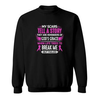 My Scars Tell A Story They Are Reminders Sweatshirt | Mazezy DE