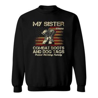 My Sister Wears Combat Boots And Dog Tags Proud Family Sweatshirt | Mazezy
