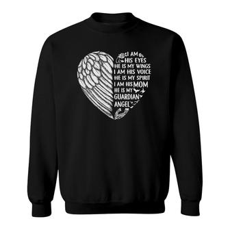 My Son Is My Guardian Angel I Am His Mom I Am His Voice Sweatshirt | Mazezy