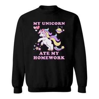 My Unicorn Ate My Homework Funny Sweatshirt | Mazezy