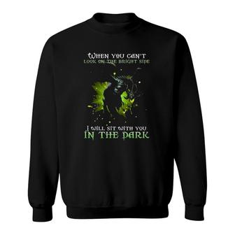 Mythical Dragon When You Can't Look On The Bright Side I Will Sit With You In The Park Sweatshirt | Mazezy