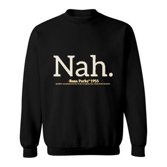 Nah Black History Month Sweatshirt | Mazezy