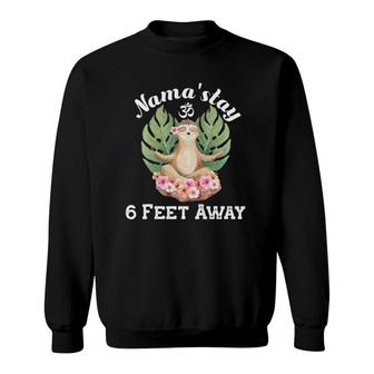 Nama' Stay 6 Feet Away Sloth Meditation Yoga Lotus Pose Funny Sweatshirt | Mazezy