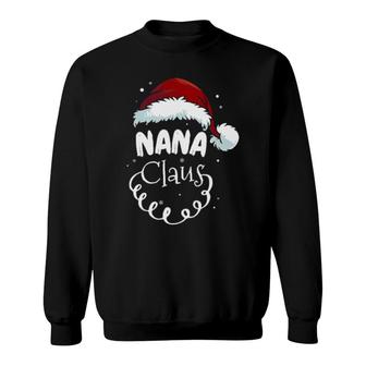Nana Claus Christmas Christmas Santa Costume Grandma Sweatshirt | Mazezy