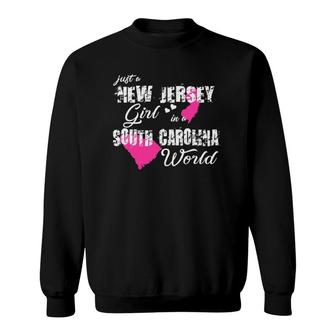 New Jersey S Just A New Jersey Girl In A South Carolina Sweatshirt | Mazezy