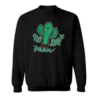No Hugs Please Cactus Introvert Sweatshirt | Mazezy