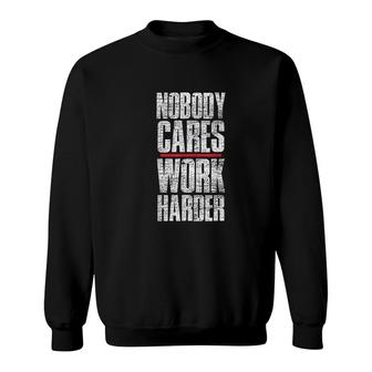 Nobody Cares Work Harder Personal Trainer Sweatshirt - Thegiftio