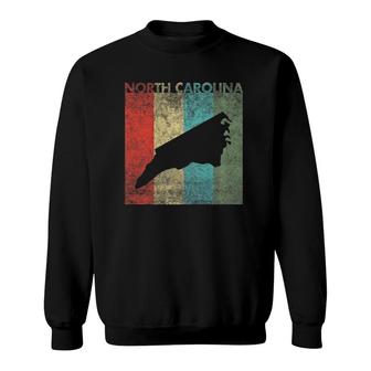 North Carolina T Men Women Retro State Home Roots Gifts Sweatshirt | Mazezy