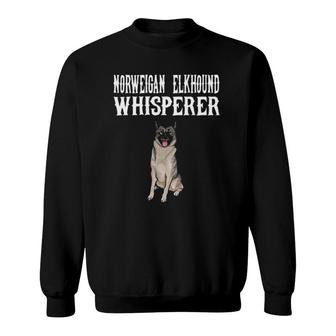 Norwegian Elkhound Whisperer Funny Dog Lover Gift Sweatshirt | Mazezy