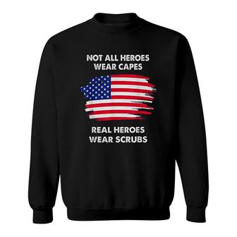 Not All Heroes Wear Capes Sweatshirt | Mazezy