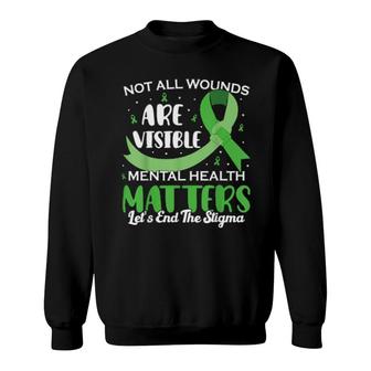 Not All Wounds Are Visibletal Health Awareness Day Sweatshirt | Mazezy
