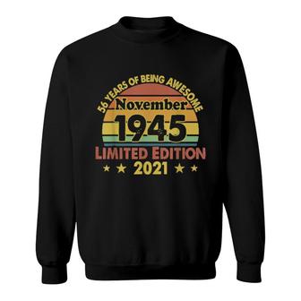 November 1945 76Th Year Old Birthday Retro Sweatshirt | Mazezy