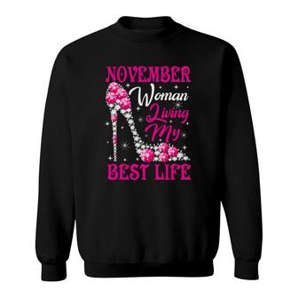 November Woman Living My Best Life Funny Shoes Pink Girl Sweatshirt | Mazezy